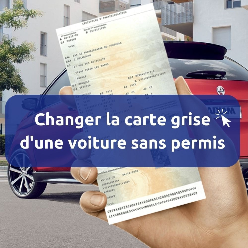 Changement carte grise voiture sans permis / voiturette