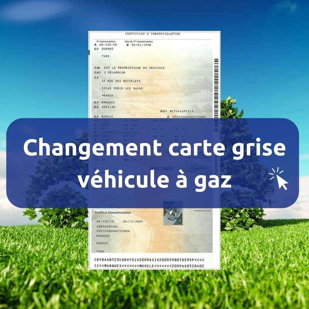 Changement carte grise véhicule gaz gpl gnv