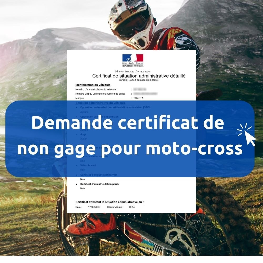 Certificat de non gage moto cross